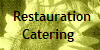  Restauration
Catering 