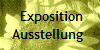  Exposition
Ausstellung 