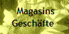  Magasins
Gesch�fte 